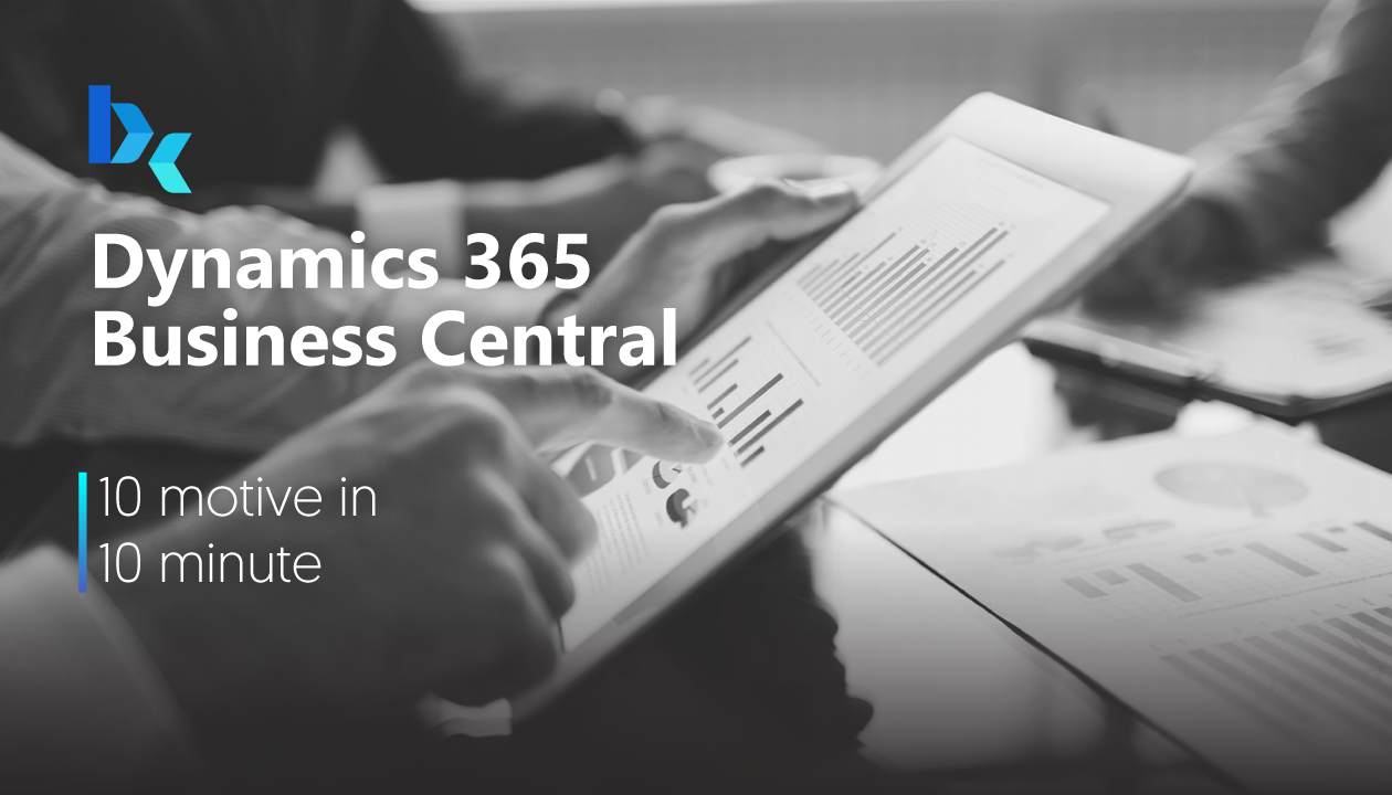 De ce Microsoft Dynamics 365 Business Central?
